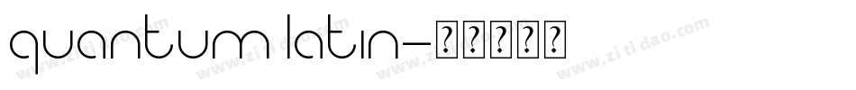 quantum latin字体转换